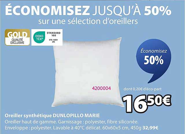 ÉCONOMISEZ JUSQU’À 50% sur une sélection d’oreillers