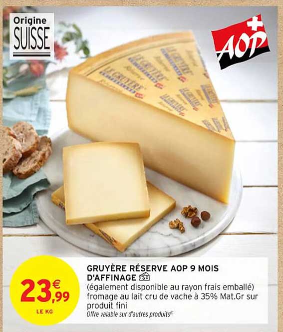 GRUYÈRE RÉSERVE AOP 9 MOIS D'AFFINAGE
