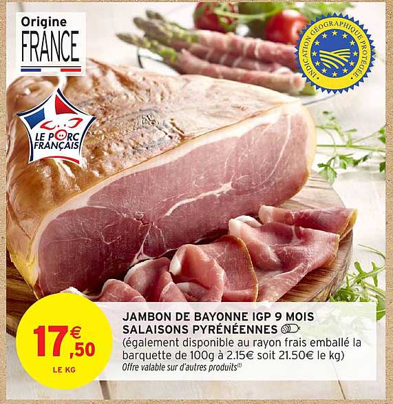 JAMBON DE BAYONNE IGP 9 MOIS SALAISONS PYRÉNÉENNES