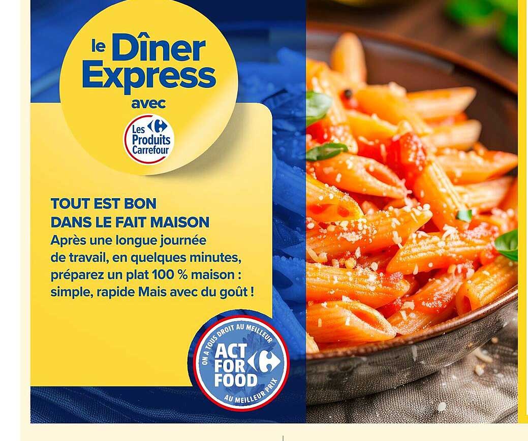 le Dîner Express avec Les Produits Carrefour