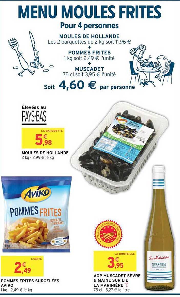 MENU MOULES FRITES Pour 4 personnes