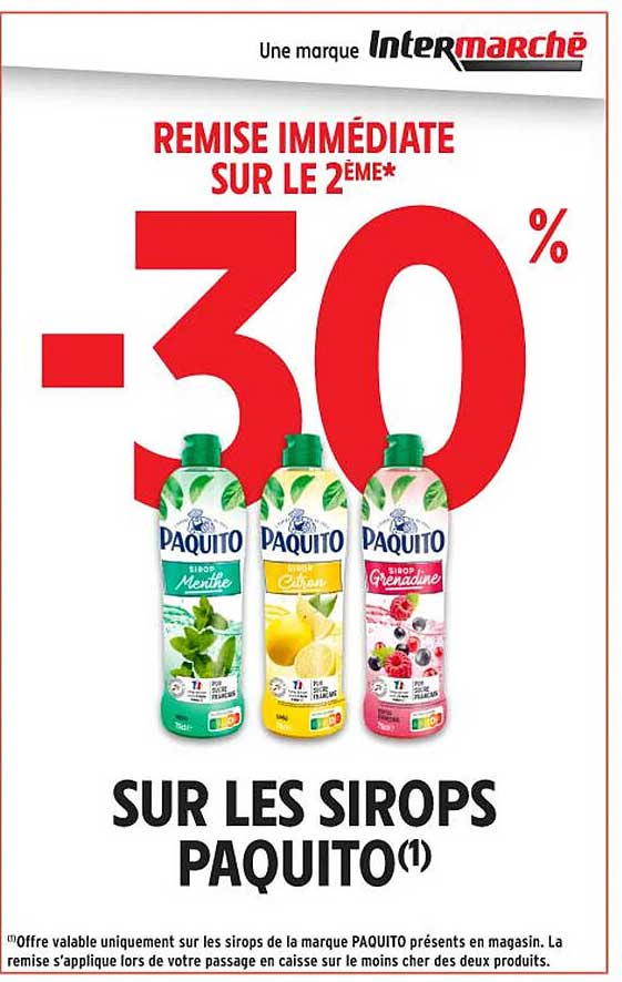 REMISE IMMEDIATE SUR LE 2EME* -30% SUR LES SIROPS PAQUITO(1)