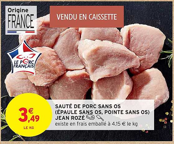 SAUTÉ DE PORC SANS OS (ÉPAULE SANS OS, POINTE SANS OS) JEAN ROZÉ