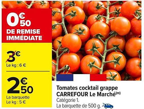 Tomates cocktail grappe CARREFOUR Le Marché
