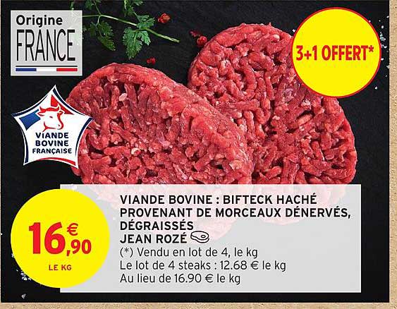 VIANDE BOVINE : BIFTECK HACHÉ PROVENANT DE MORCEAUX DÉNERVÉS, DÉGRAISSÉS JEAN ROZÉ