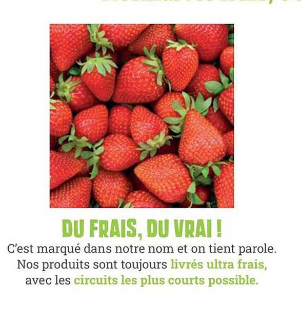 DU FRAIS, DU VRAI !