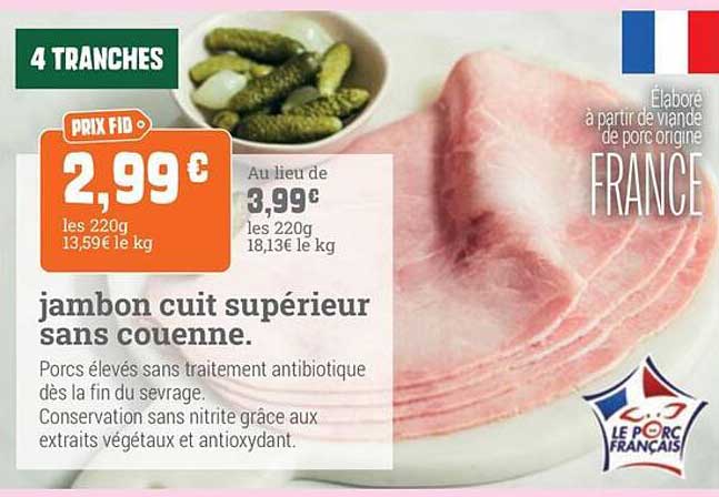 jambon cuit supérieur sans couenne.