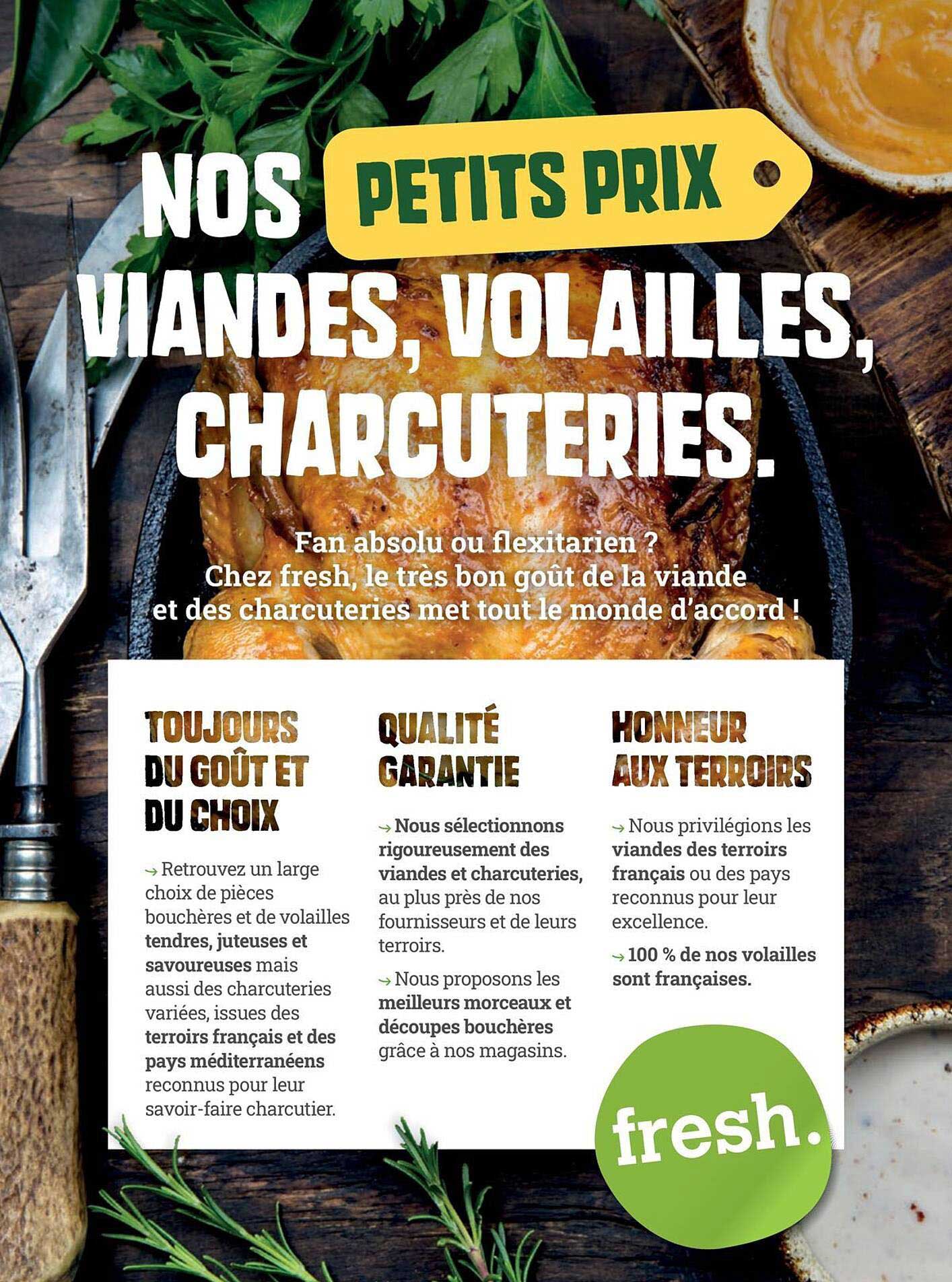 NOS PETITS PRIX VIANDES, VOLAILLES, CHARCUTERIES.
