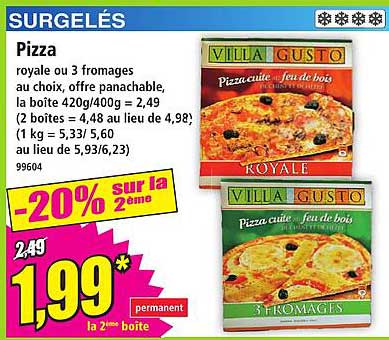 Pizza royale ou 3 fromages au choix, offerte en boîtier, la boîte 420g/400g = 2,49