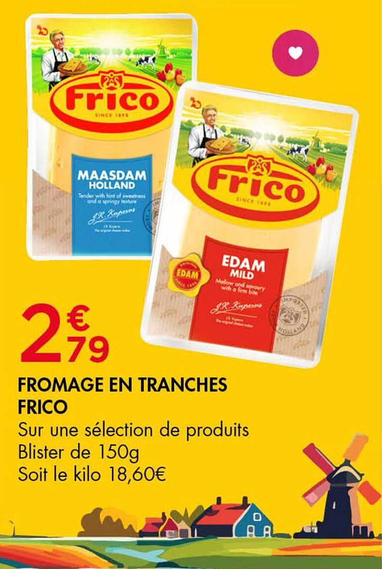 FROMAGE EN TRANCHES FRICO