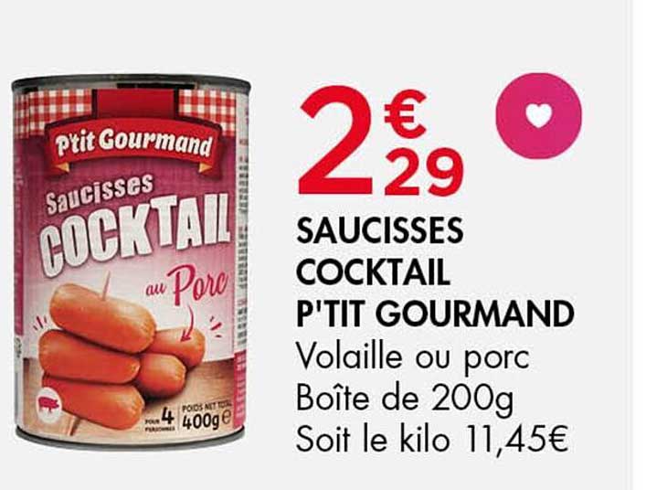 SAUCISSES COCKTAIL P'TIT GOURMAND