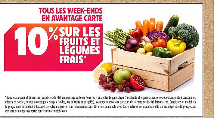 10% SUR LES FRUITS ET LÉGUMES FRAIS*