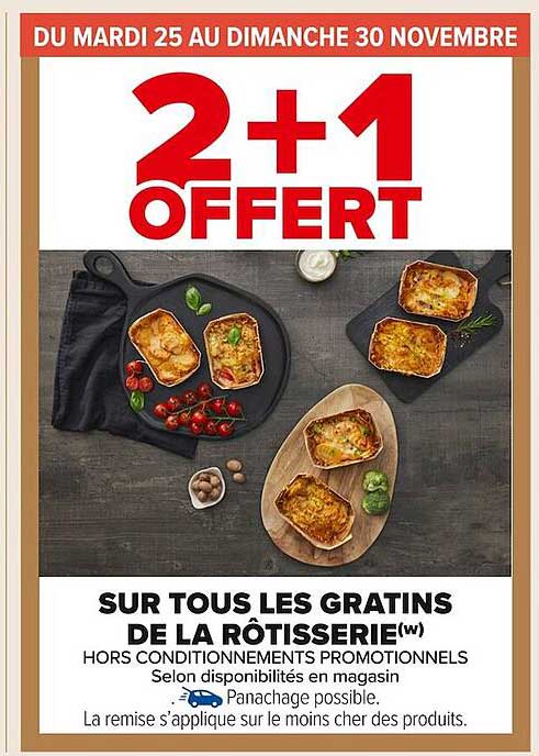 2+1 OFFERT SUR TOUS LES GRATINS DE LA RÔTISSERIE