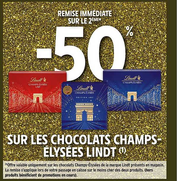 -50% SUR LES CHOCOLATS CHAMPS-ELYSEES LINDT