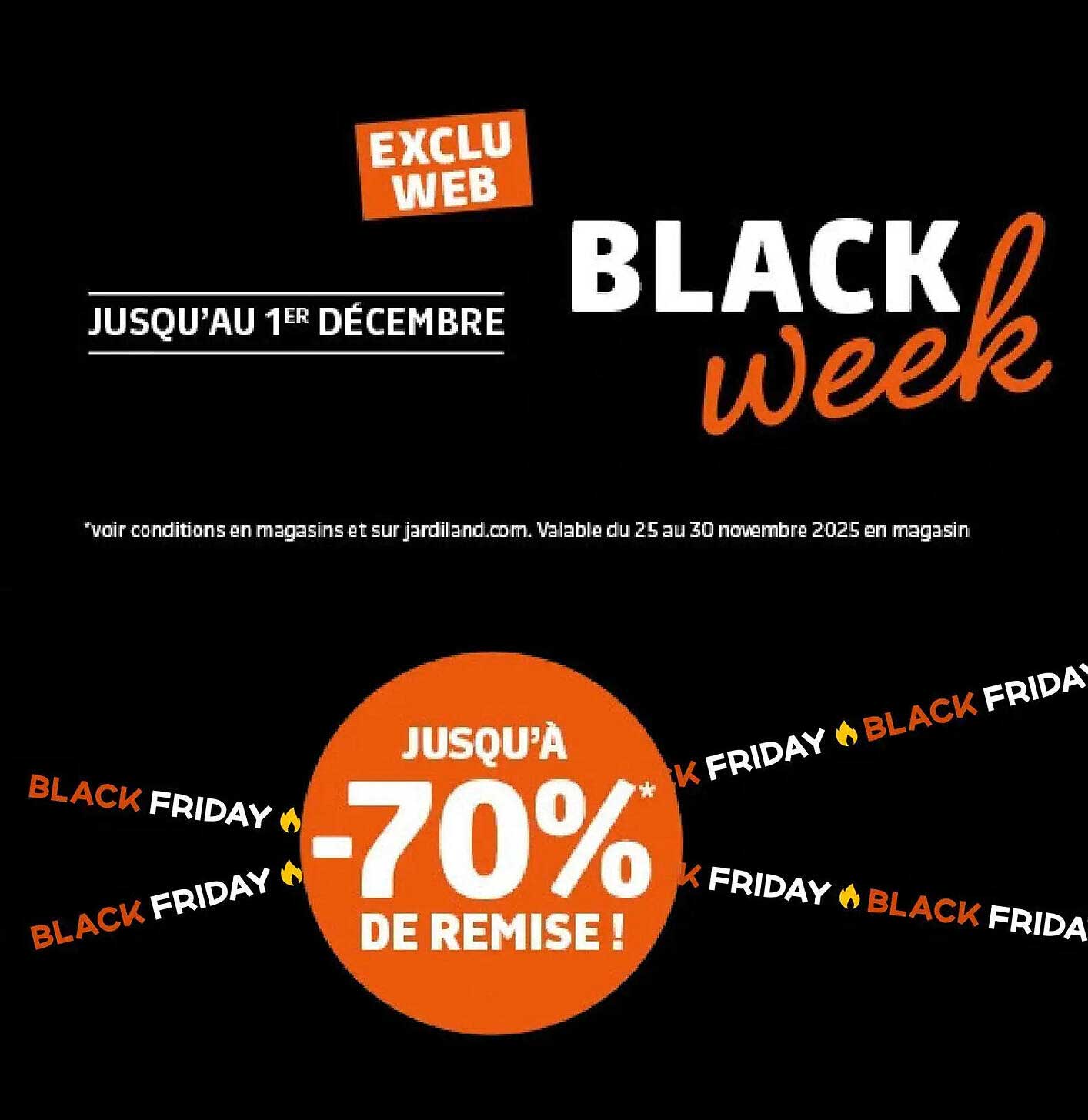 BLACK WEEK - JUSQU’À 70% DE REMISE !