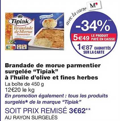 Brandade de morue parmentier surgelée "Tipiak" à l'huile d'olive et fines herbes
