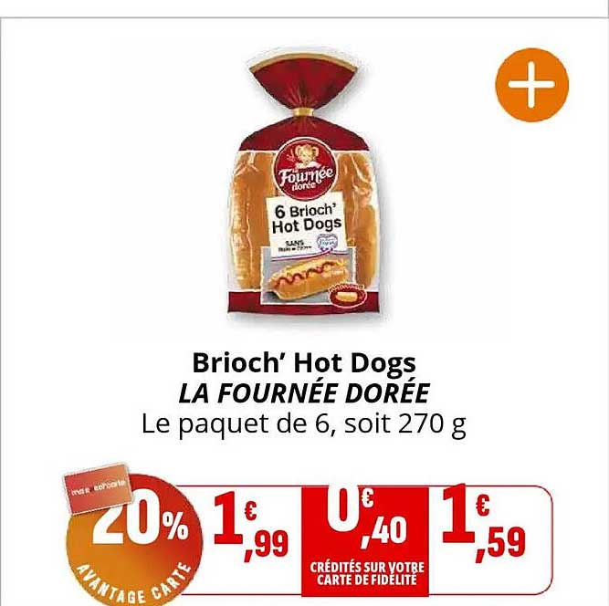 Brioch’ Hot Dogs LA FOURNÉE DORÉE