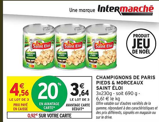 CHAMPIGNONS DE PARIS PIEDS & MORCEAUX SAINT ÉLOI