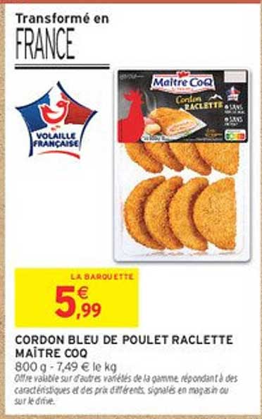 CORDON BLEU DE POULET RACLETTE MAÎTRE COQ