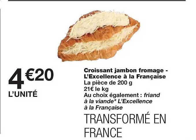 Croissant jambon fromage - L’Excellence à la Française
