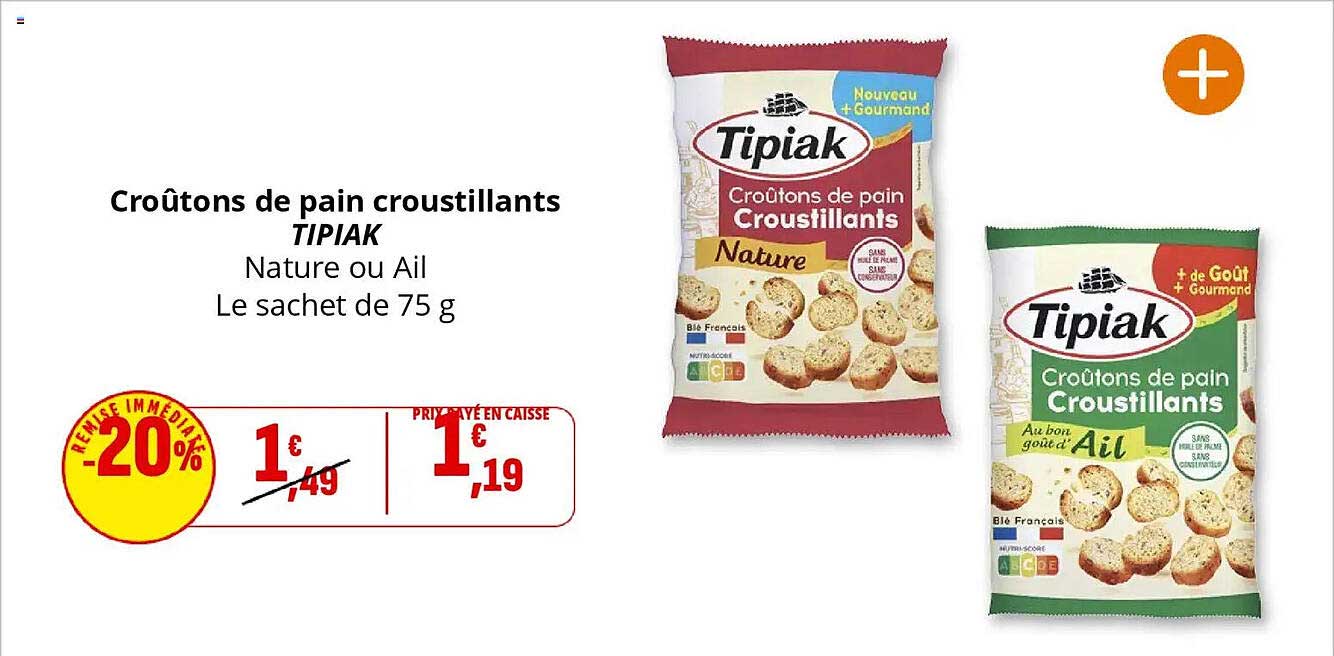 Croutons de pain croustillants TIPIAK Nature ou Ail Le sachet de 75 g