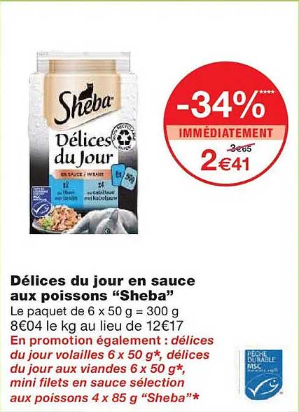 Délices du jour en sauce aux poissons "Sheba"