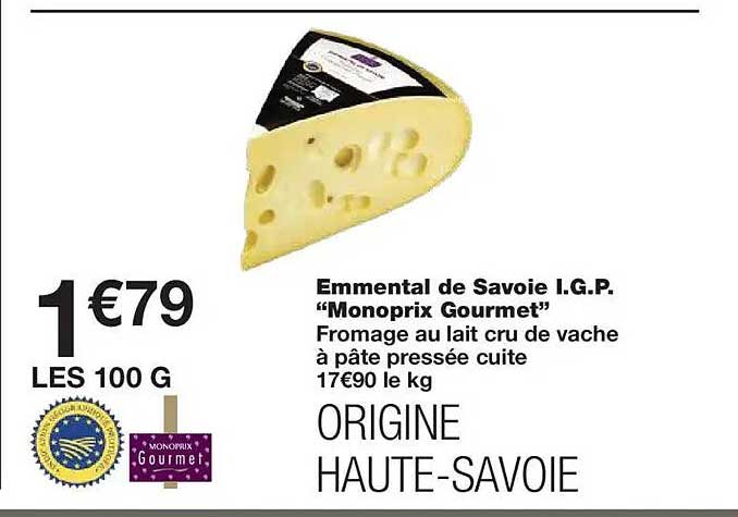 Emmental de Savoie I.G.P. "Monoprix Gourmet"