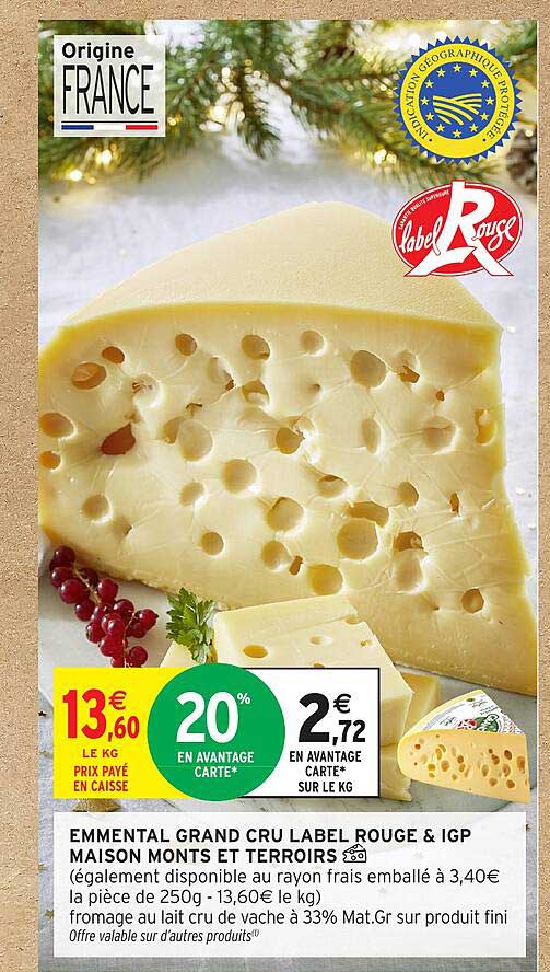 Emmental Grand Cru Label Rouge & IGP Maison Monts et Terroirs