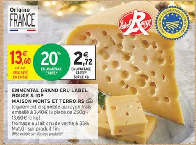Emmental Grand Cru Label Rouge & IGP Maison Monts et Terroirs