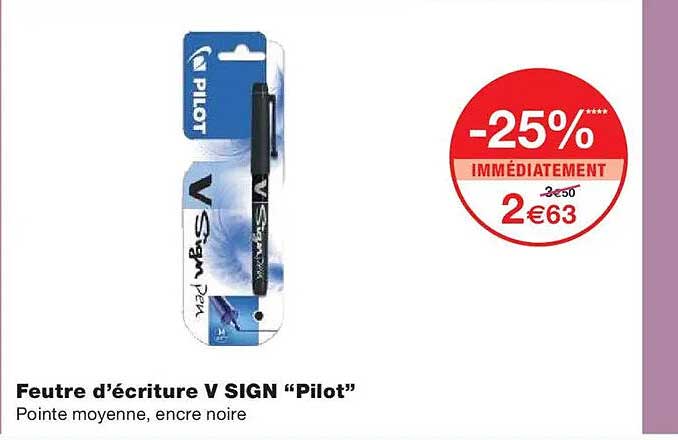 Feutre d'écriture V SIGN "Pilot"