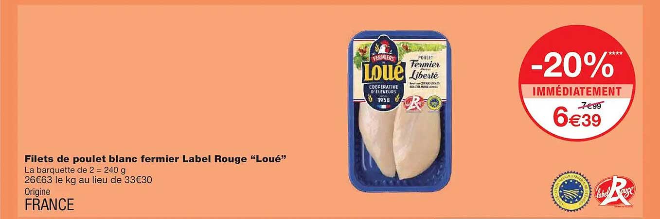 Filets de poulet blanc fermier Label Rouge "Loué"
