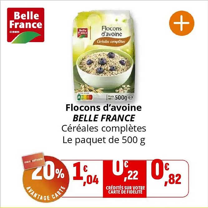Flocons d’avoine BELLE FRANCE Céréales complètes Le paquet de 500 g