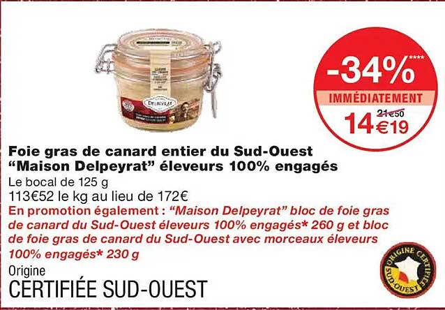 Foie gras de canard entier du Sud-Ouest "Maison Delpeyrat" éleveurs 100% engagés