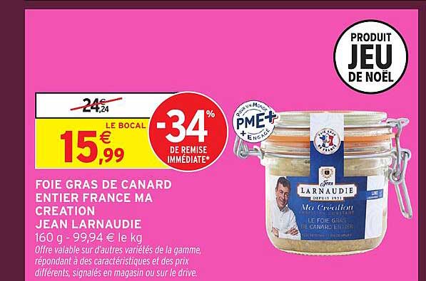 FOIE GRAS DE CANARD ENTIER FRANCE MA CREATION JEAN LARNAUDIE
