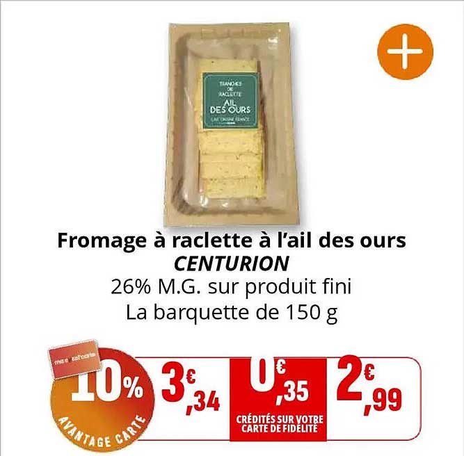 Fromage à raclette à l'ail des ours CENTURION