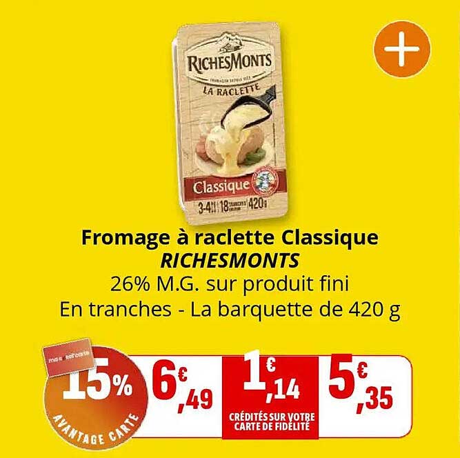 Fromage à raclette Classique RICHESMONT