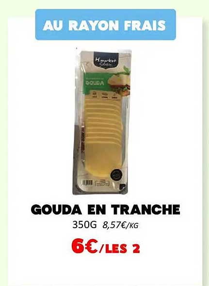 GOUDA EN TRANCHE