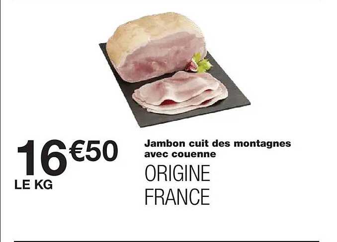 Jambon cuit des montagnes avec couenne