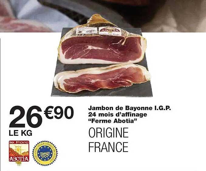 Jambon de Bayonne I.G.P. 24 mois d’affinage “Ferme Abotia”