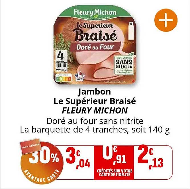 Jambon Le Supérieur Braisé FLEURY MICHON