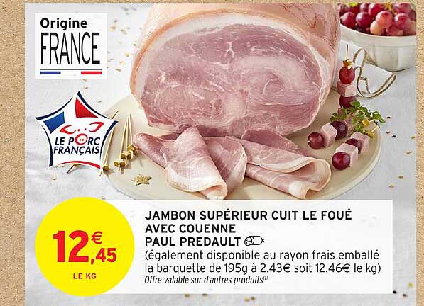 JAMBON SUPÉRIEUR CUIT LE FOUE AVEC COUENNE PAUL PREADULT
