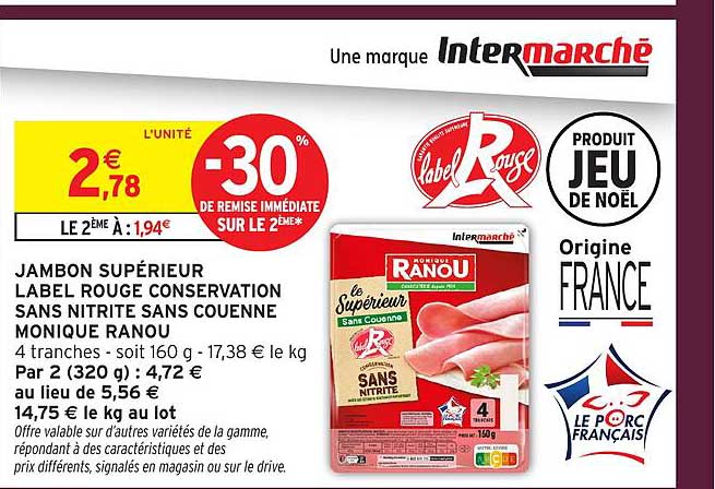 JAMBON SUPÉRIEUR LABEL ROUGE CONSERVATION SANS NITRITE SANS COUENNE MONIQUE RANOU