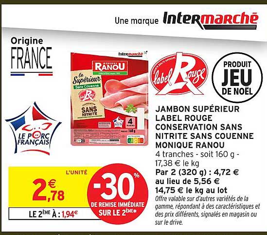 JAMBON SUPÉRIEUR LABEL ROUGE CONSERVATION SANS NITRITE SANS COUENNE MONIQUE RANOU