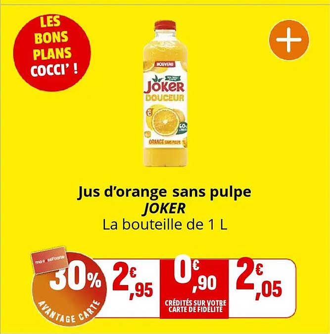 Jus d’orange sans pulpe JOKER La bouteille de 1 L