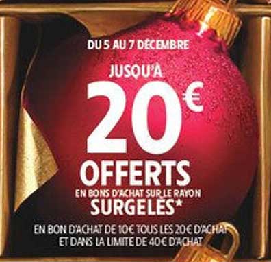 Jusqu'à 20€ offerts en bons d'achat sur le rayon surgelés*