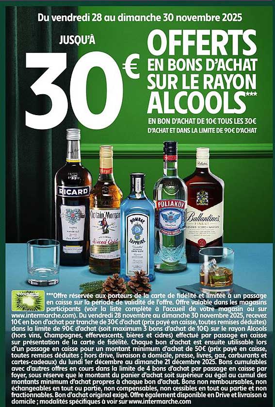JUSQU'À 30 € OFFERTS EN BONS D'ACHAT SUR LE RAYON ALCOOLS