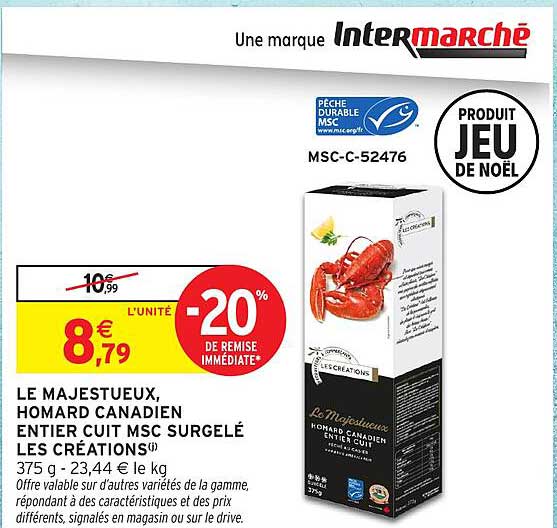 LE MAJESTUEUX, HOMARD CANADIEN ENTIER CUIT MSC SURGELÉ LES CRÉATIONS