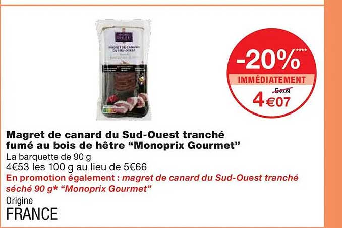 Magret de canard du Sud-Ouest tranché fumé au bois de hêtre "Monoprix Gourmet"