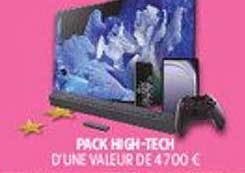 PACK HIGH-TECH D'UNE VALEUR DE 4700 €