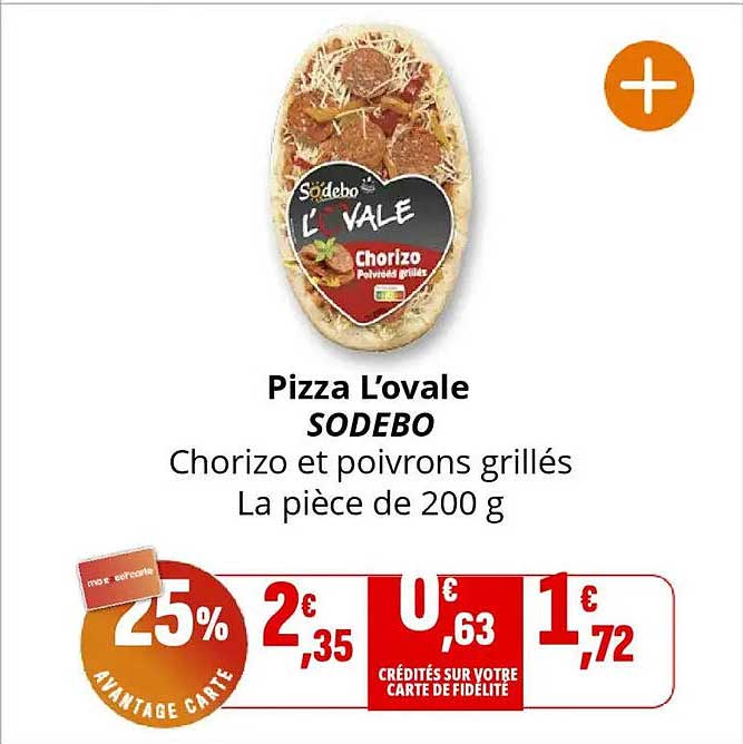 Pizza L’ovale SODEBO Chorizo et poivrons grillés La pièce de 200 g